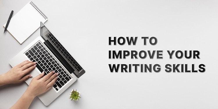 How to Improve Your Writing Skills